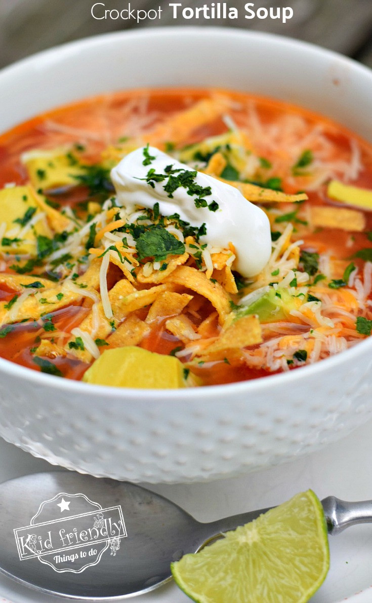 Best Chicken Tortilla Soup Recipe
 Easy and Healthy Slow Cooker Chicken Tortilla Soup Recipe