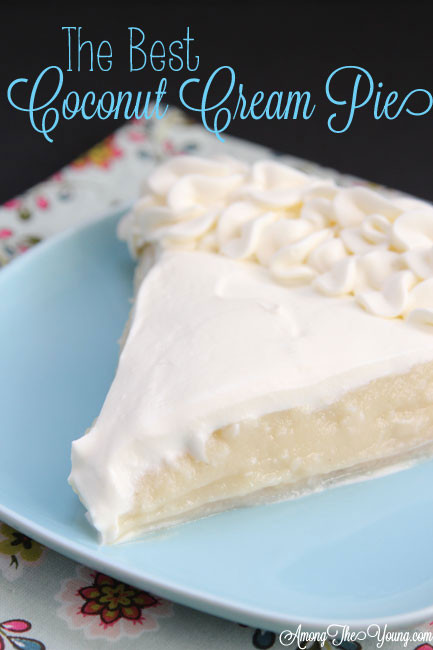 Best Coconut Cream Pie
 The Best Coconut Cream Pie Among the Young