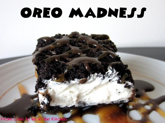 Best Dessert In The World
 Oreo Madness The best dessert in the world Just like