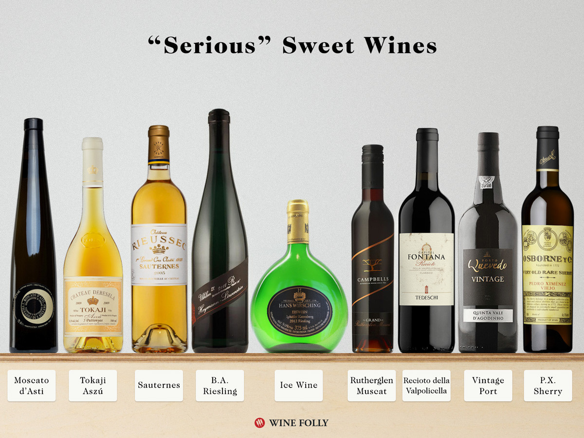 Best Dessert Wine
 9 "Serious" Sweet Wines You Must Try