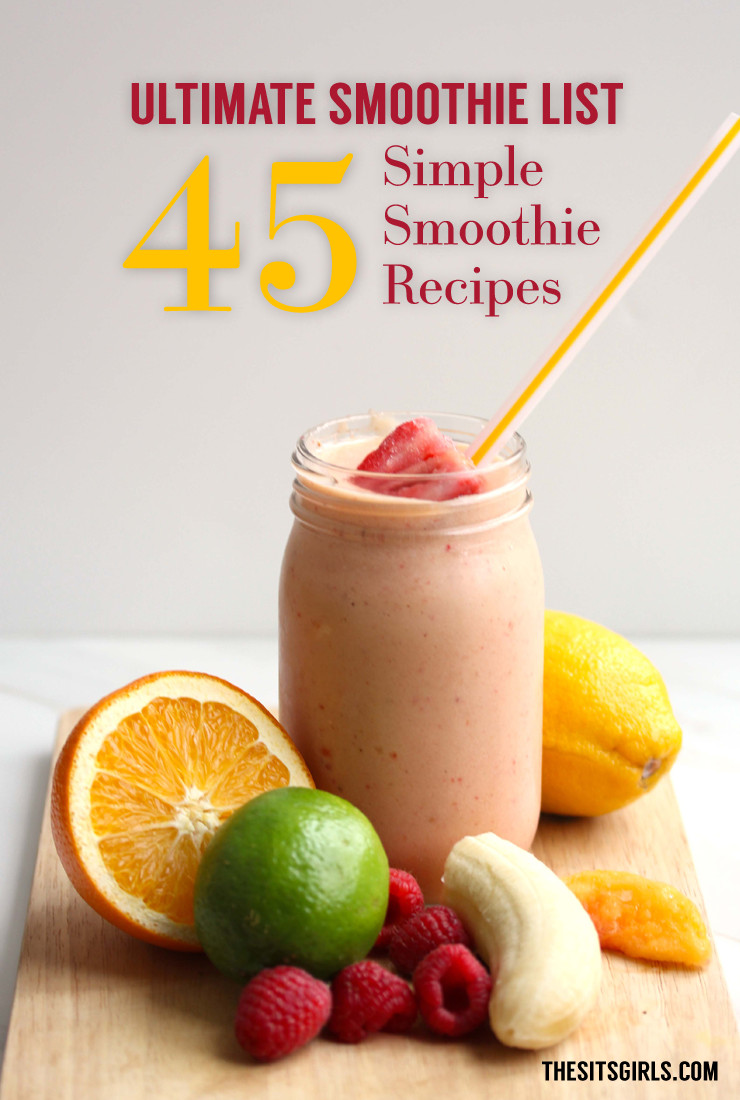 Best Healthy Smoothie Recipes
 45 Delicious Smoothie Recipes