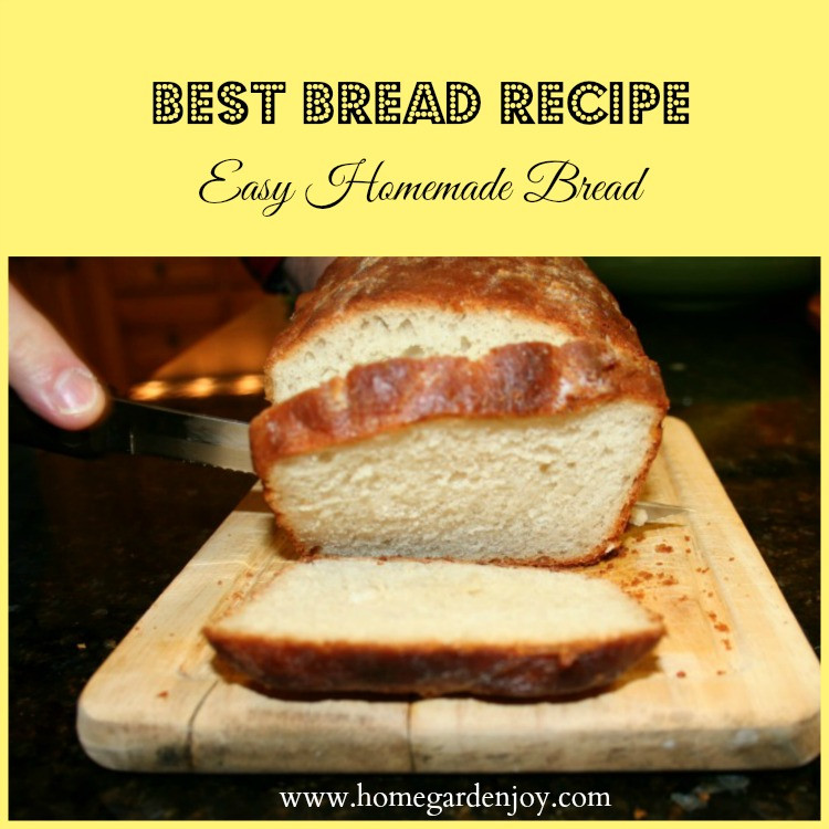 Best Homemade Bread Recipe
 The Best Homemade Bread Recipe