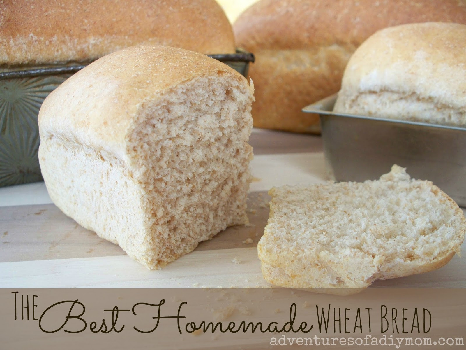 Best Homemade Bread Recipe
 The Best Homemade Wheat Bread Recipe Adventures of a DIY Mom