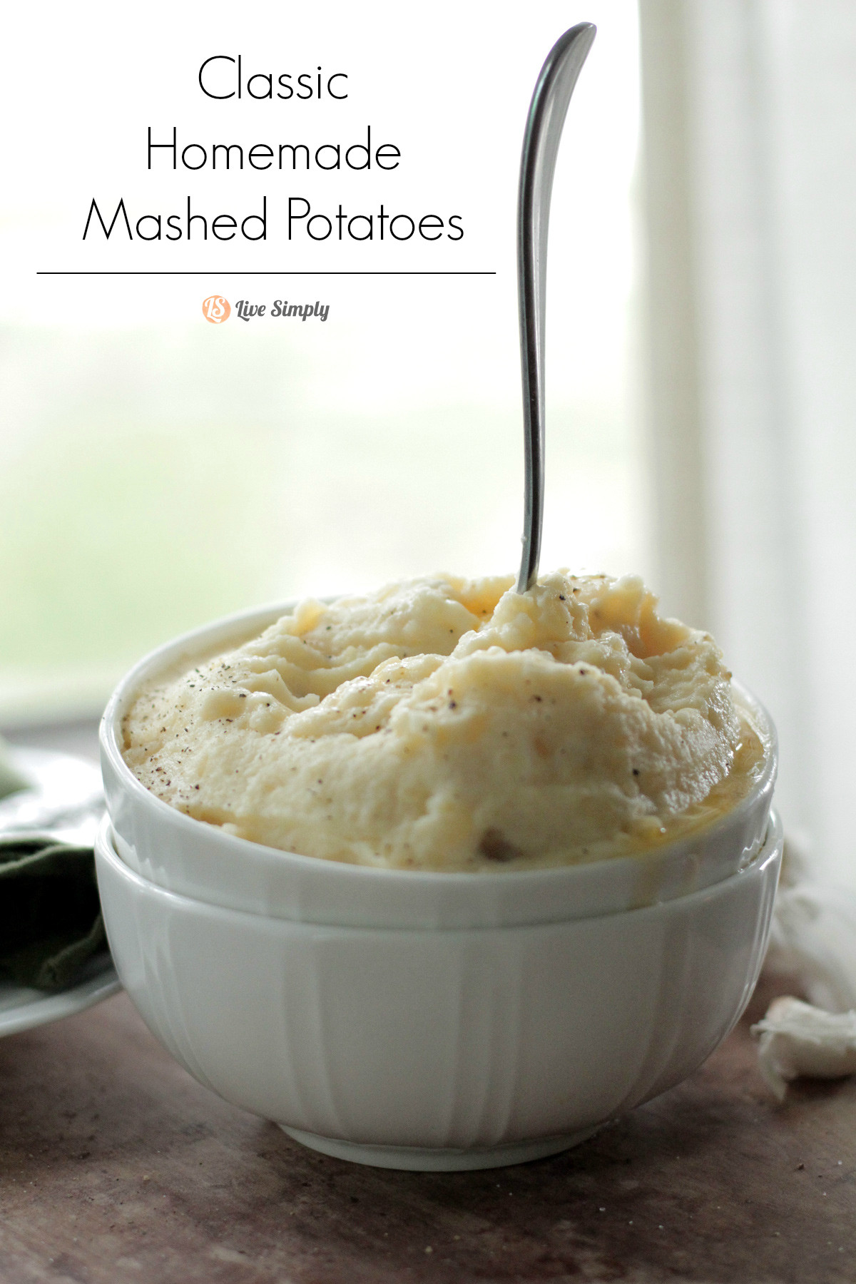 Best Homemade Mashed Potatoes
 Classic Mashed Potatoes Live Simply