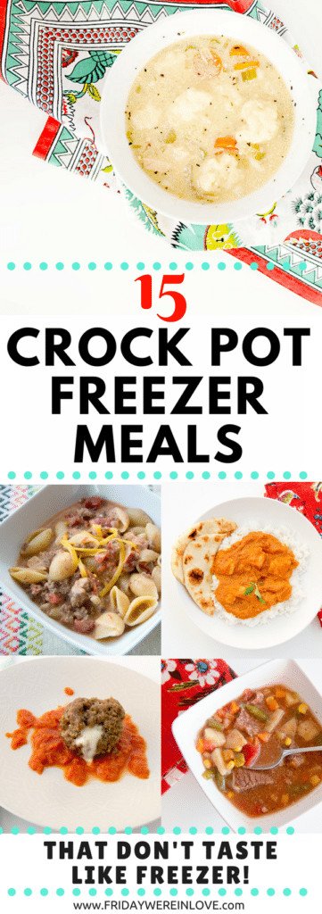 Best Tasting Frozen Dinners 2017
 Crock Pot Freezer Meals 15 Freezer Crock Pot Recipes that