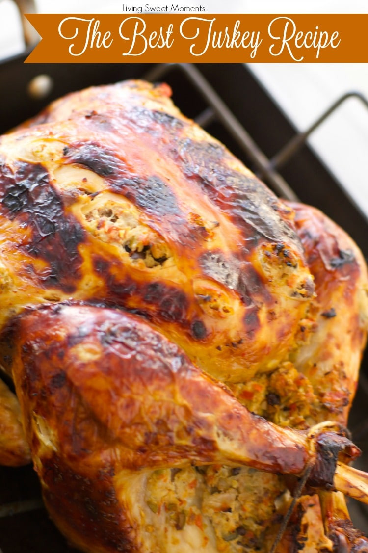 Best Thanksgiving Turkey Recipe Ever
 The World s Best Turkey Recipe A Tutorial Living Sweet