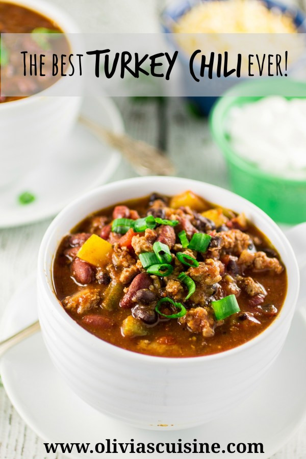 Best Turkey Chili
 The Best Turkey Chili Ever Olivia s Cuisine