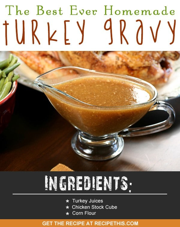 Best Turkey Gravy Recipe
 How To Make The Best Ever Homemade Turkey Gravy • Recipe This