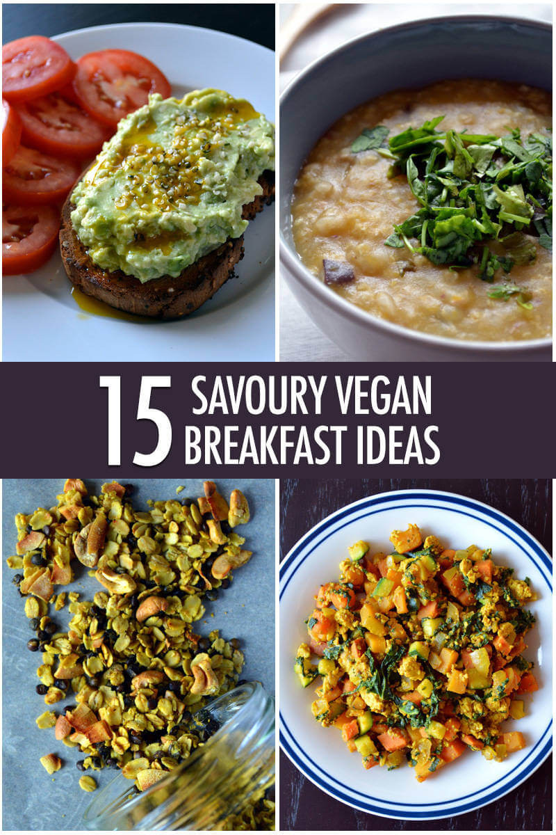 Best Vegan Brunch Recipes
 15 Savory Vegan Breakfast Ideas