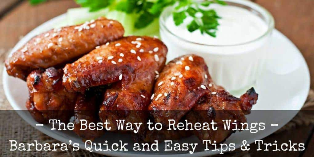 Best Way To Reheat Chicken Wings
 The Best Way To Reheat Wings – Barbara’s Quick And Easy