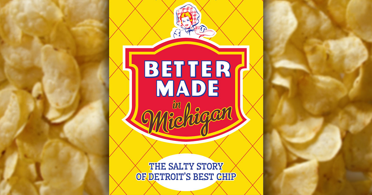 Better Made Potato Chips
 Love Potato Chips Here s A Free Preview The New Book