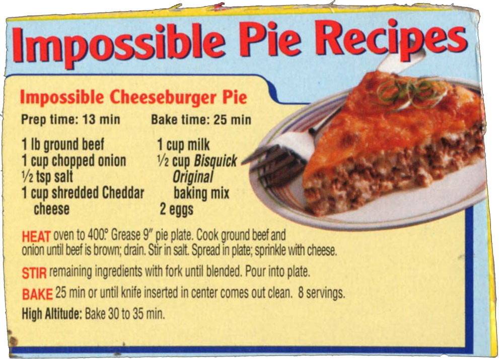 Bisquick Impossible Pie Recipes
 Memere s Favorite Recipes Impossible Cheeseburger Pie