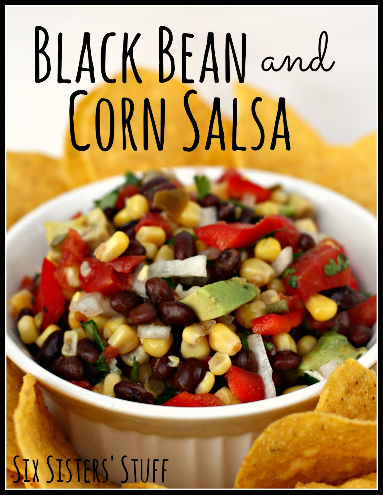 Black Bean Corn Salsa
 Black Bean and Corn Salsa Six Sisters Stuff