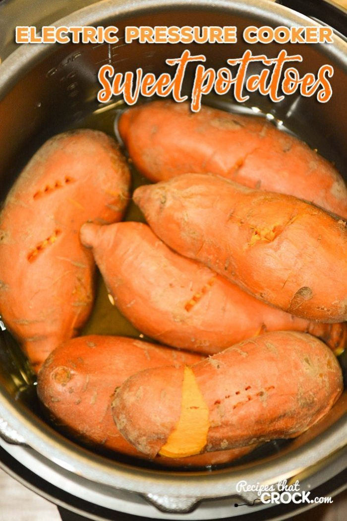 Boil Sweet Potato Recipes
 How to Cook Sweet Potatoes Electric Pressure Cooker