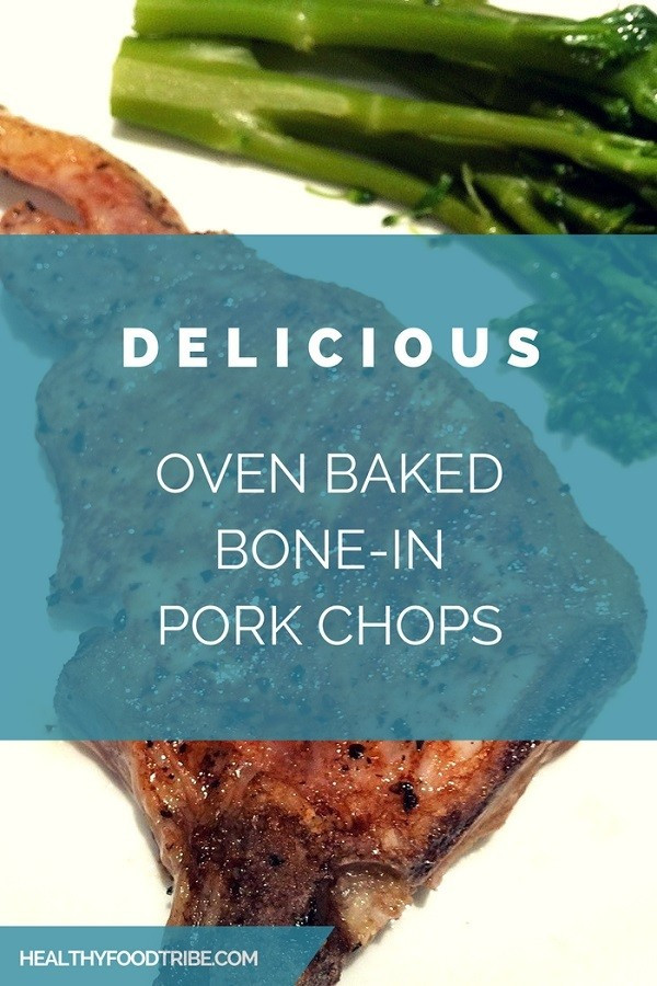 Bone In Pork Chops In Oven
 Oven Baked Bone In Pork Chops Recipe