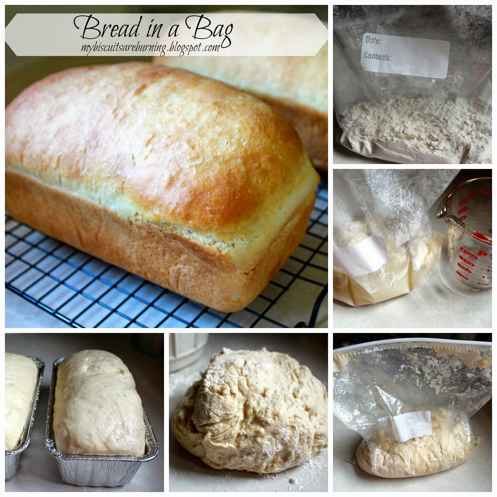 Bread In A Bag Recipe
 My Biscuits are Burning Bread in a Bag