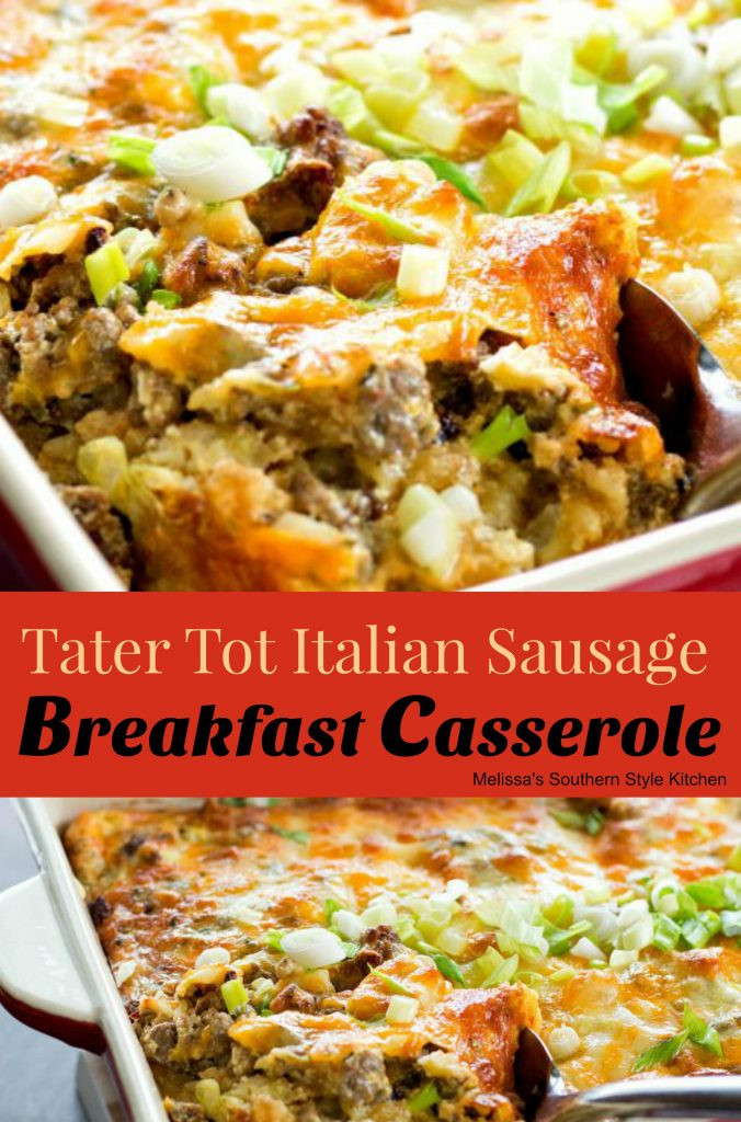 Breakfast Casserole With Tater Tots And Sausage
 Tater Tot Italian Sausage Breakfast Casserole