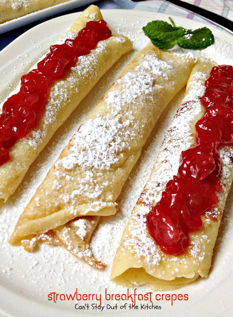 Breakfast Crepes Recipe
 Strawberry Breakfast Crêpes Can t Stay Out of the Kitchen