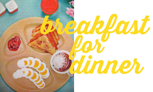 Breakfast For Dinner Recipes
 Menu Plans Breakfast for Dinner Southern Savers