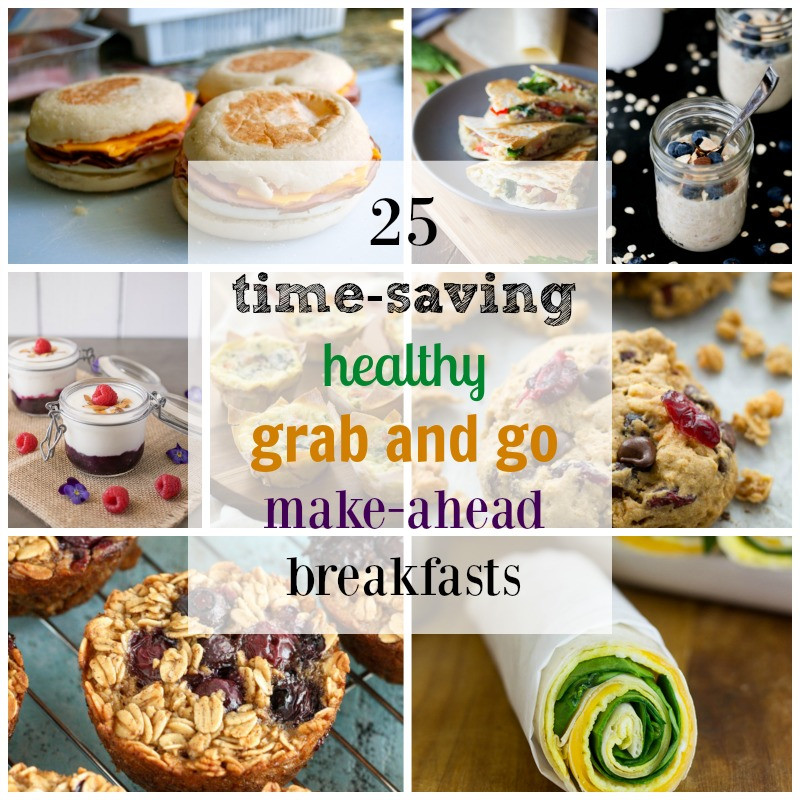 Breakfast On The Go Recipes
 25 Healthy Grab and Go Make Ahead Breakfast Recipes