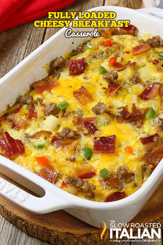 Breakfast Potatoes Casserole
 Fully Loaded Cheesy Breakfast Casserole