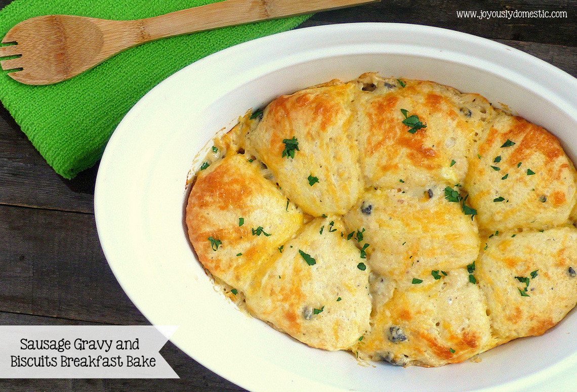 Breakfast Sausage Gravy
 Joyously Domestic Sausage Gravy and Biscuits Breakfast Bake