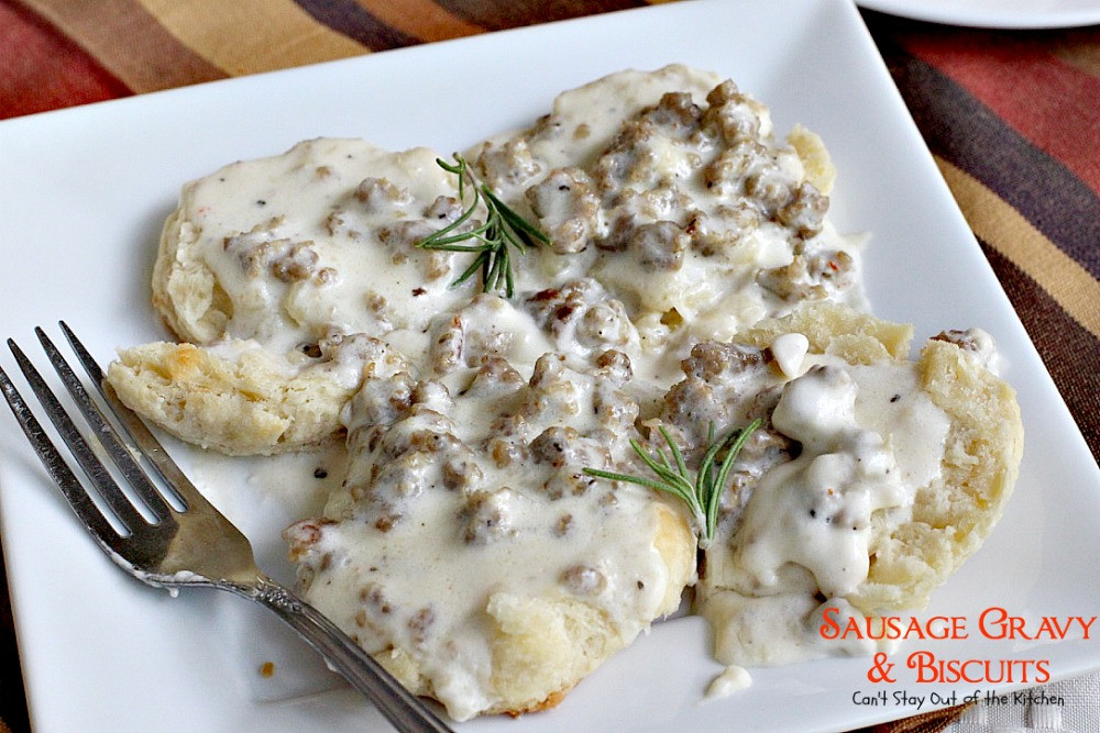 Breakfast Sausage Gravy
 Sausage Gravy and Biscuits Can t Stay Out of the Kitchen