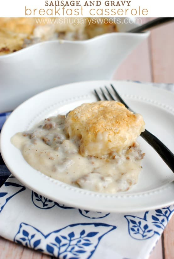 Breakfast Sausage Gravy
 Sausage and Gravy Breakfast Casserole Shugary Sweets