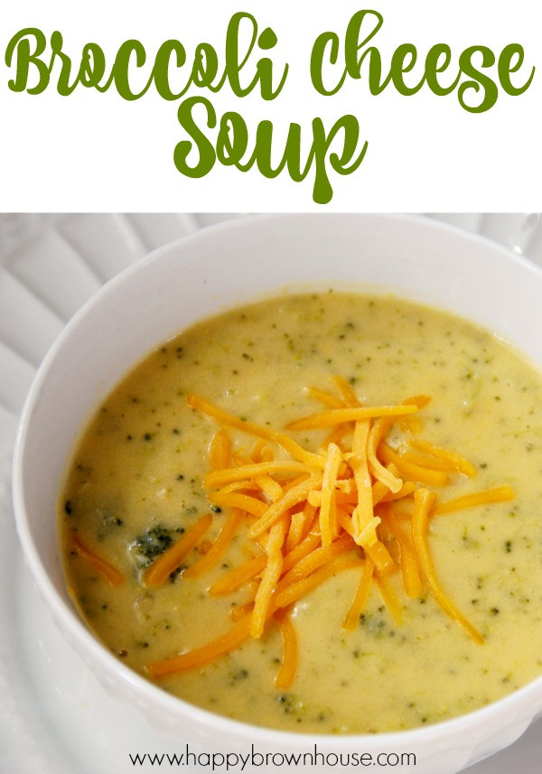 Broccoli And Cheese Soup Recipe
 Easy Homemade Broccoli Cheese Soup