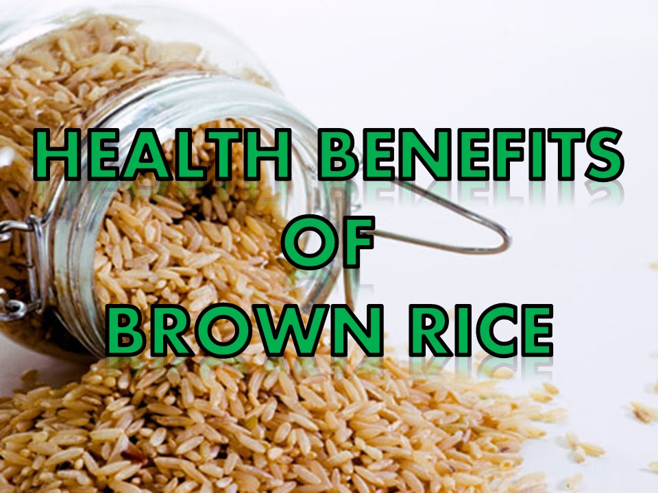 Brown Rice Health Benefits
 10 Health Benefits of Brown Rice