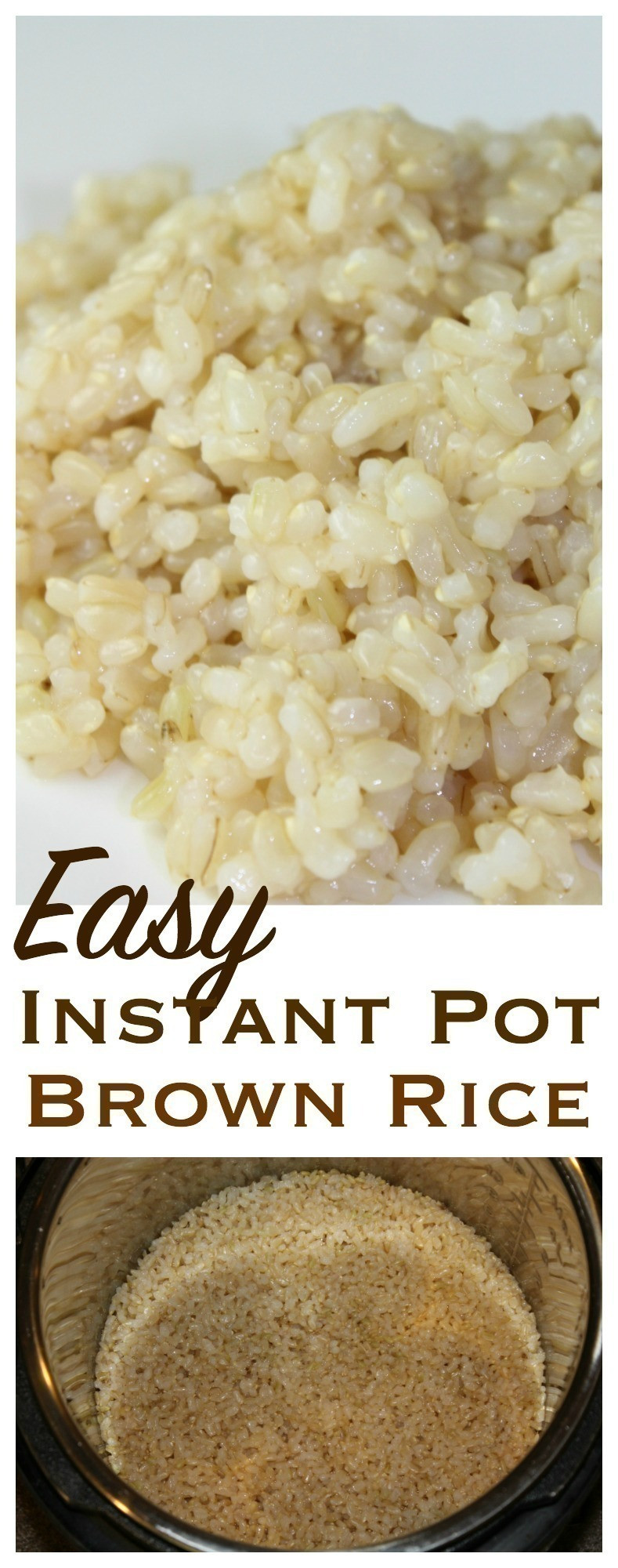 Brown Rice In The Instant Pot
 Easy Brown Rice in the Instant Pot