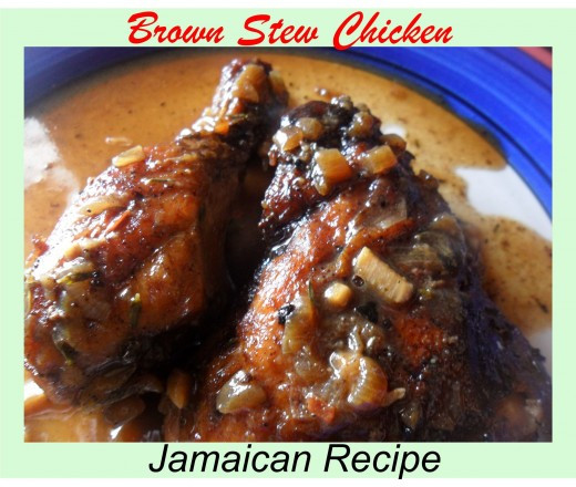 Brown Stew Chicken
 Jamaican Brown Stew Chicken Recipe