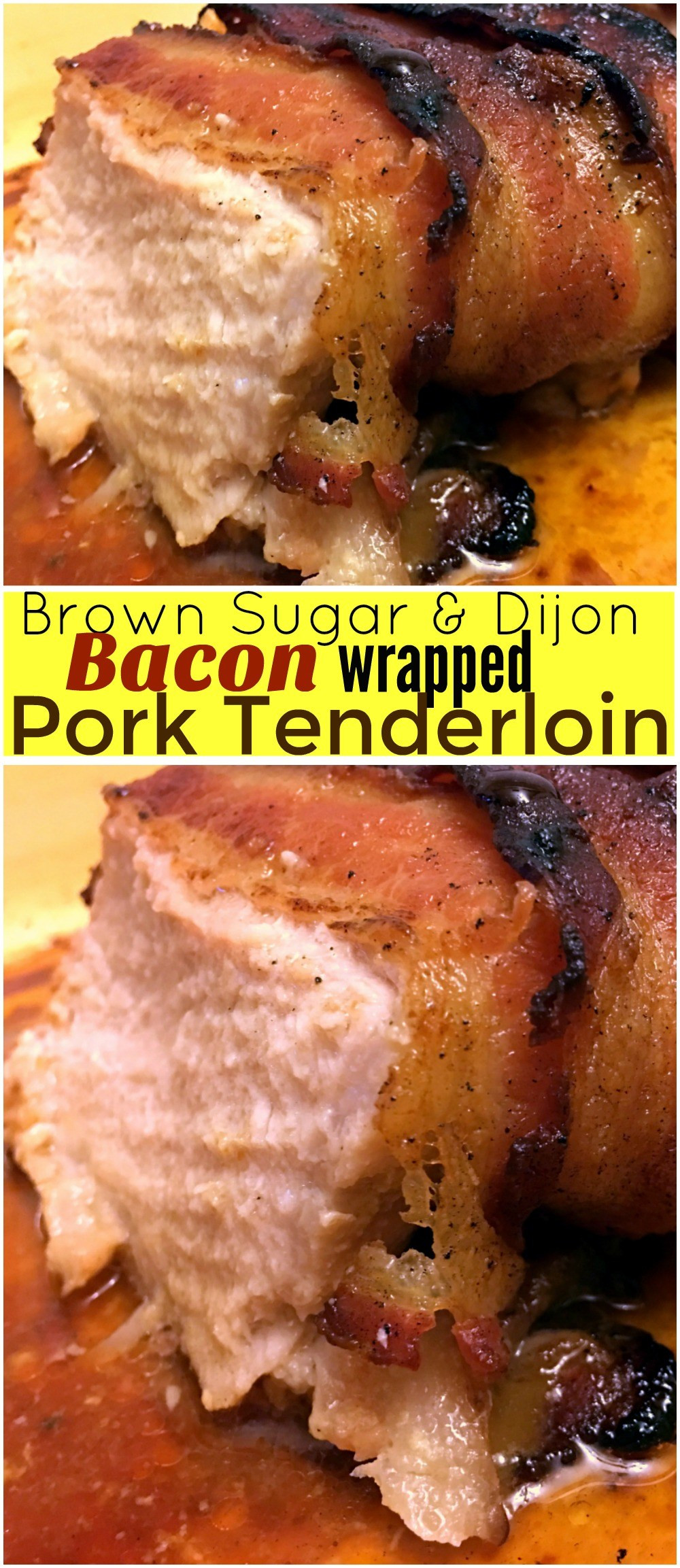 Brown Sugar Pork Loin
 Brown Sugar & Dijon Bacon Wrapped Pork Tenderloin Aunt