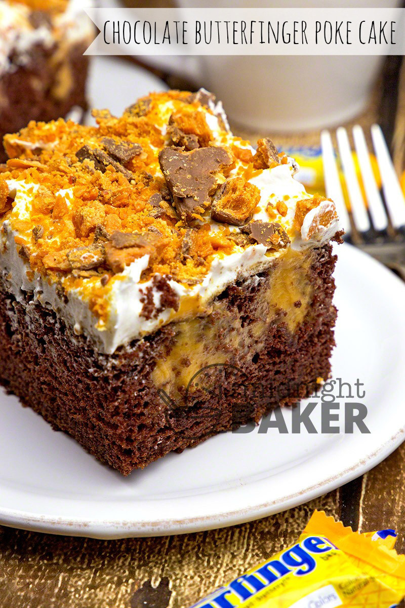 Butterfinger Poke Cake
 Chocolate Butterfinger Poke Cake The Midnight Baker