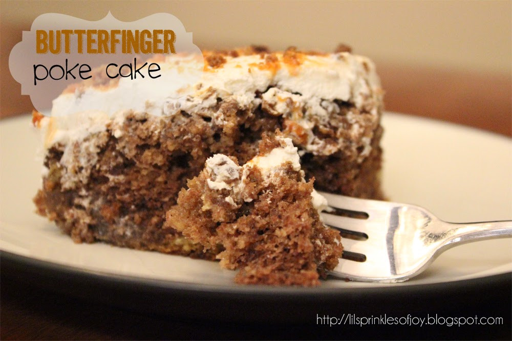 Butterfinger Poke Cake
 Lil Sprinkles of Joy Butterfinger Poke Cake