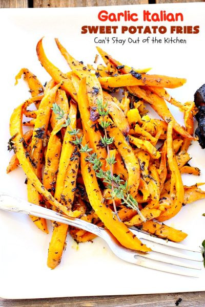 Calories In Sweet Potato Fries
 Garlic Italian Sweet Potato Fries Can t Stay Out of the