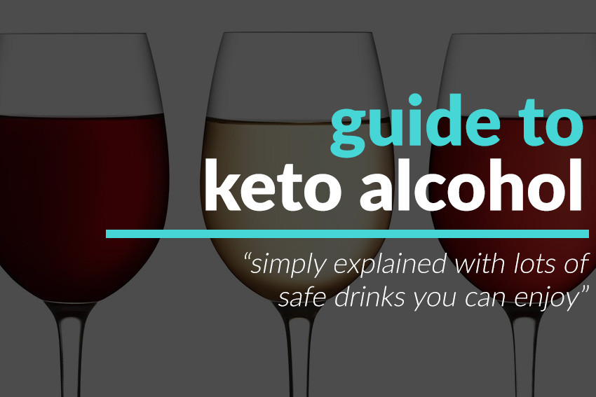 Can You Drink Alcohol On The Keto Diet
 The Ultimate Keto Alcohol Guide