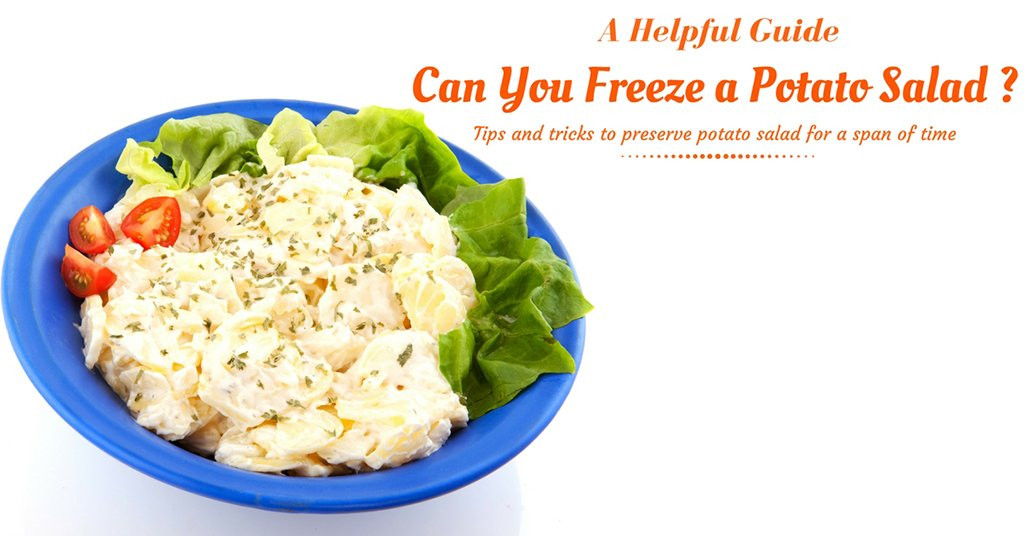 Can You Freeze Potato Salad
 Can You Freeze a Potato Salad A Helpful Guide