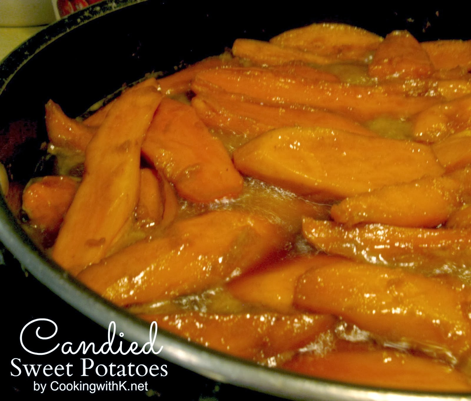 Candied Sweet Potato
 Good Bread Good Meat Good God Let s Eat Cooking With K