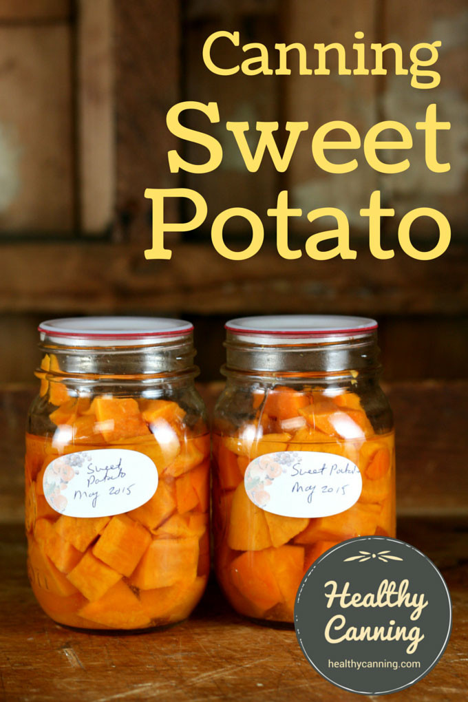 Canned Sweet Potato
 Canning sweet potatoes Healthy Canning