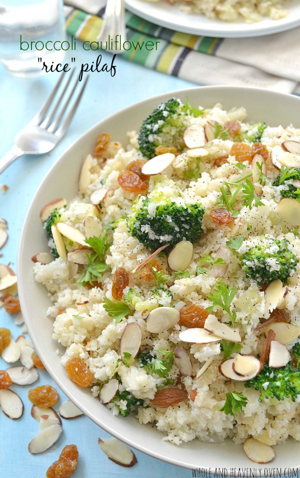 Cauliflower Rice Pilaf
 Broccoli Cauliflower "Rice" Pilaf