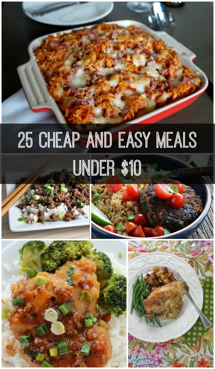 Cheap Easy Dinners
 25 Cheap and Easy Meals under $10