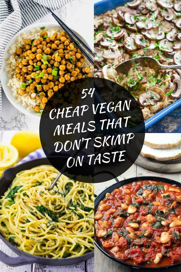 Cheap Vegan Recipes
 54 Cheap Vegan Meals That Don t Skimp Taste A Virtual