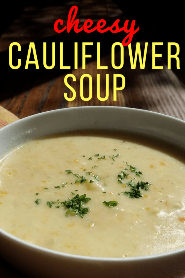 Cheesy Cauliflower Soup
 Cheesy Cauliflower Soup SundaySupper