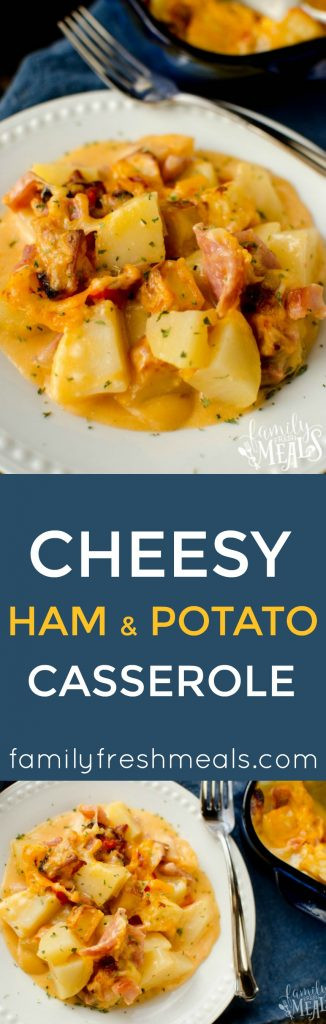 Cheesy Ham And Potato Casserole
 Cheesy Ham and Potato Casserole Family Fresh Meals