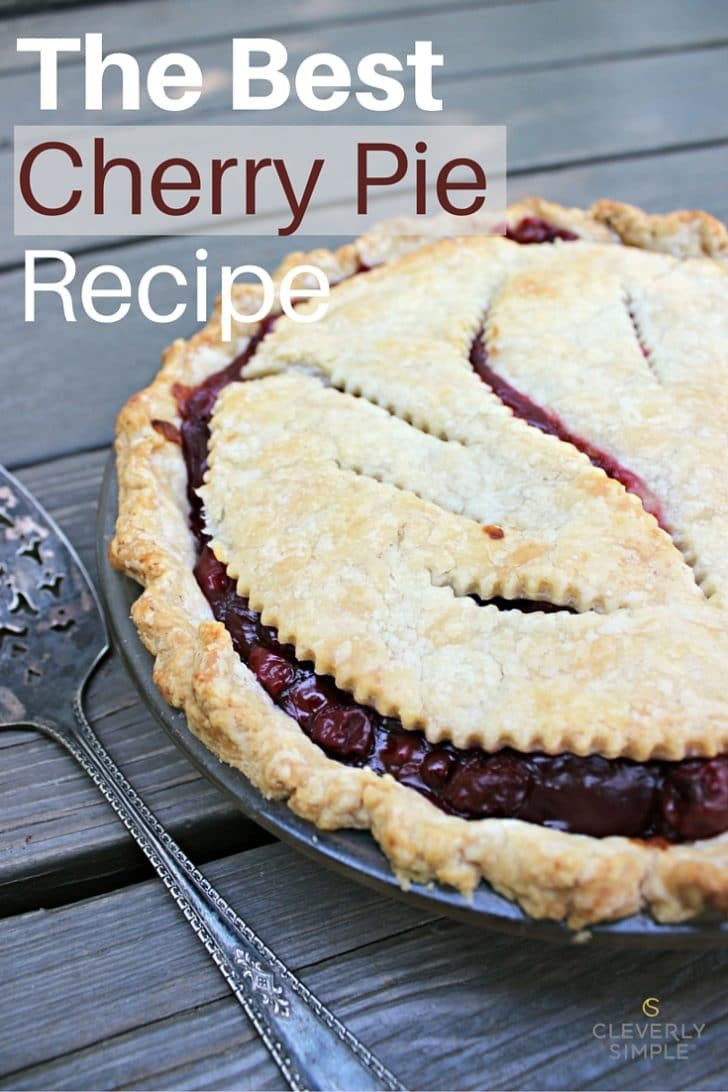 Cherry Pie Recipes
 The Best Cherry Pie Recipe Cleverly Simple Recipes