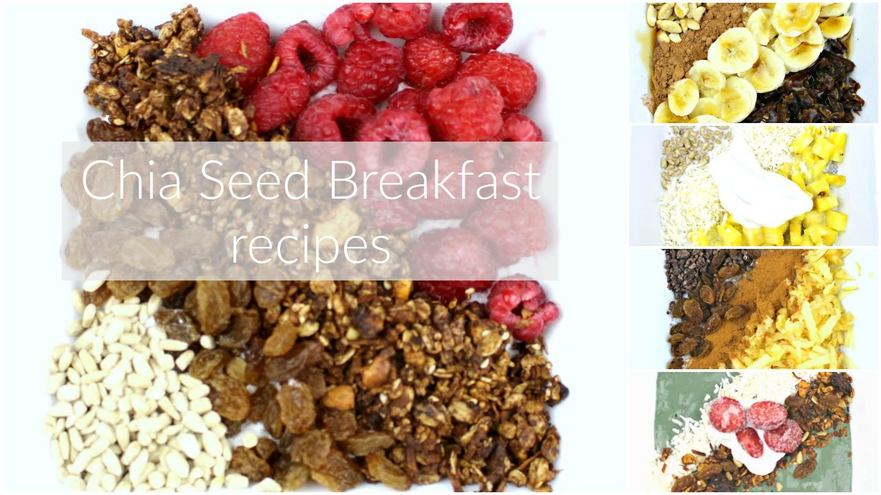 Chia Seed Breakfast Recipes
 5 SIMPLE & QUICK BREAKFAST RECIPES