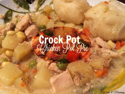 Chicken Pot Pie Crock Pot
 Work it Mommy Crock Pot Chicken Pot Pie