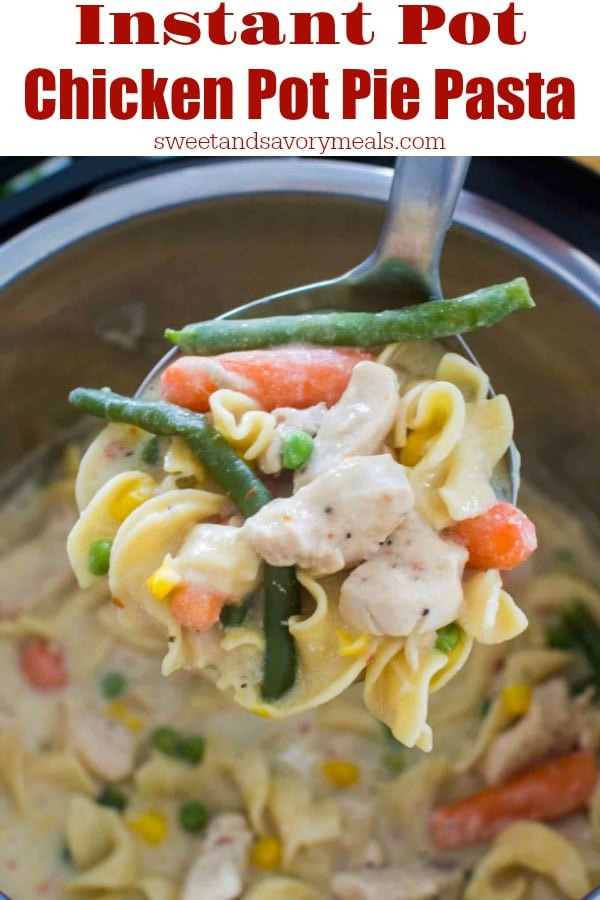 Chicken Pot Pie Instant Pot
 Instant Pot Chicken Pot Pie Pasta Sweet and Savory Meals