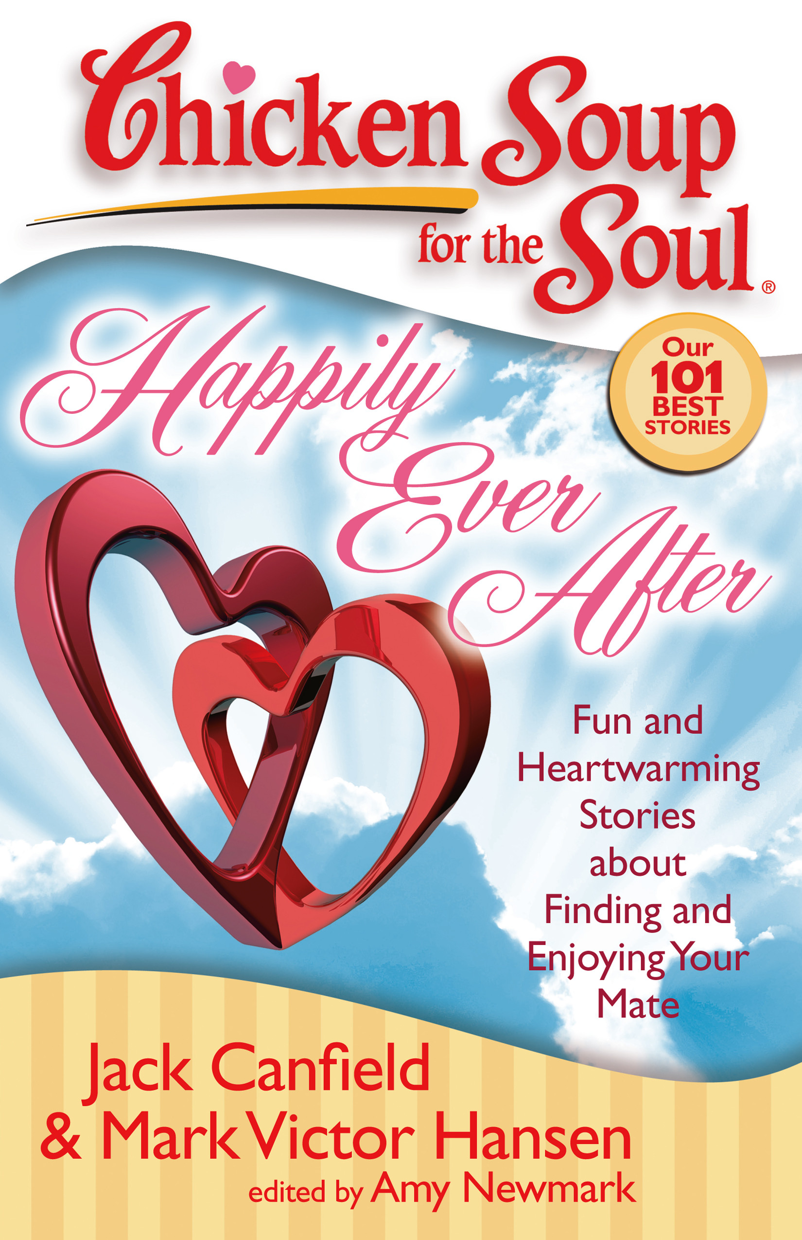 Chicken Soup For The Soul Books
 Chicken Soup for the Soul Happily Ever After